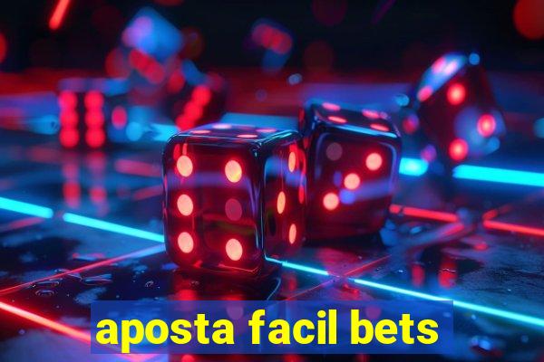 aposta facil bets